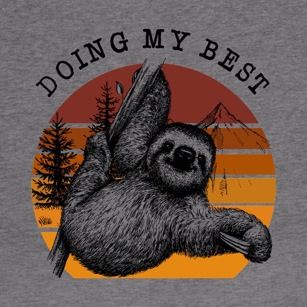 Vintage Doing My Best Sloth by AnnetteNortonDesign